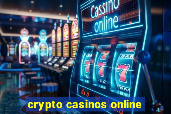 crypto casinos online