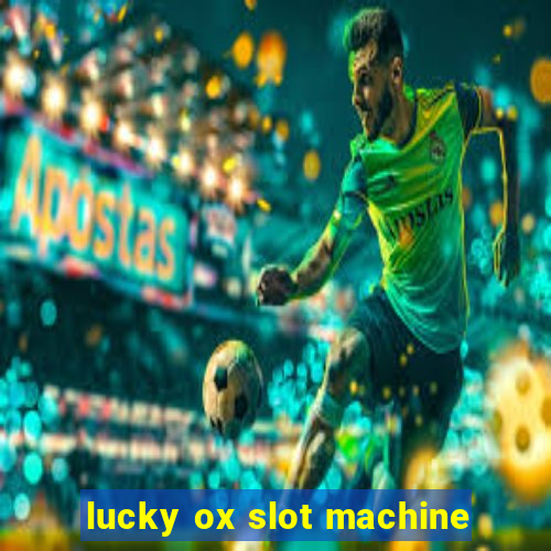 lucky ox slot machine