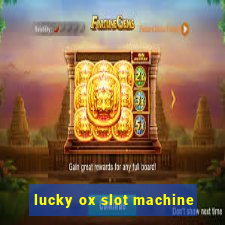 lucky ox slot machine