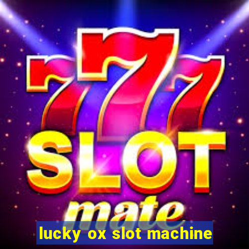 lucky ox slot machine