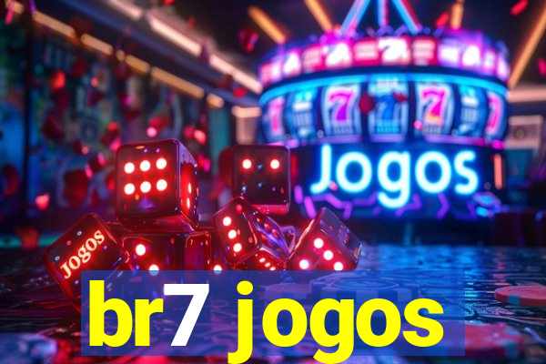 br7 jogos