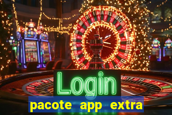 pacote app extra tim beta