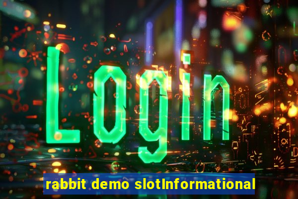 rabbit demo slotInformational