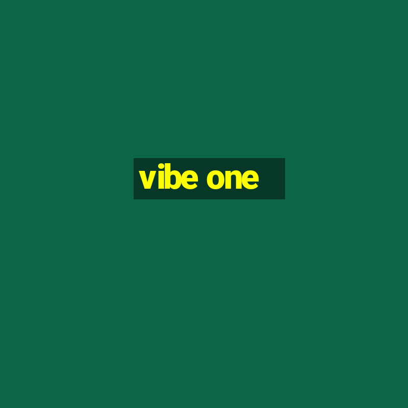 vibe one