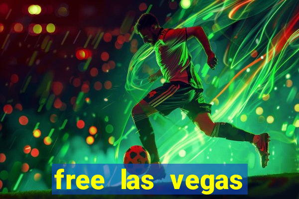 free las vegas slot games