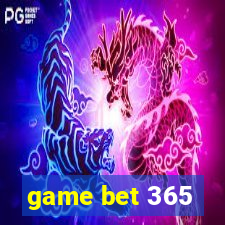 game bet 365