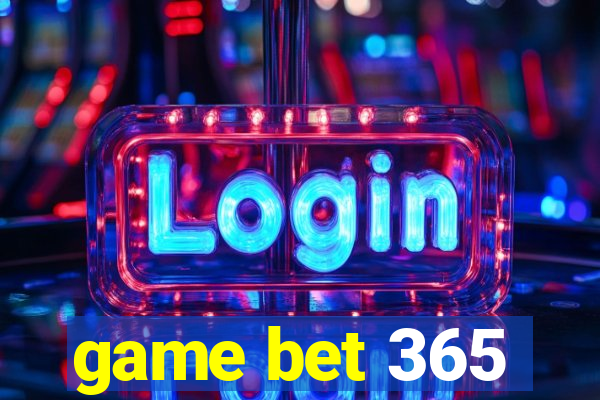 game bet 365