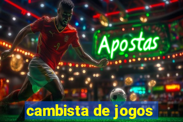 cambista de jogos