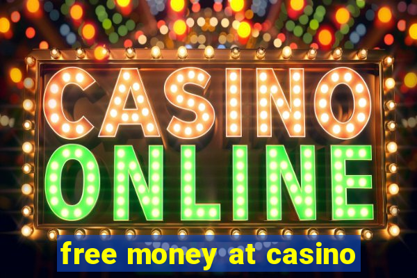 free money at casino