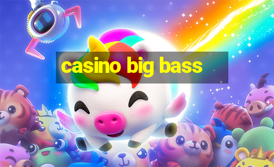 casino big bass