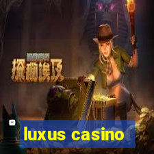 luxus casino