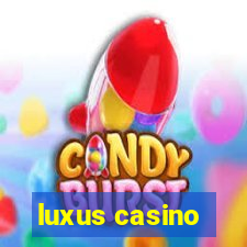 luxus casino