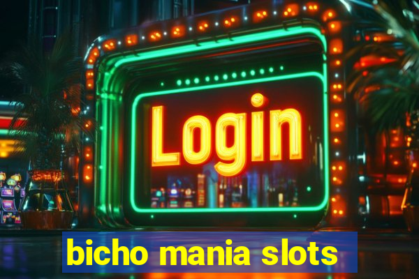 bicho mania slots