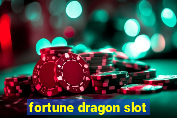 fortune dragon slot