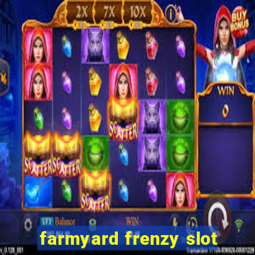 farmyard frenzy slot