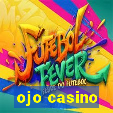 ojo casino