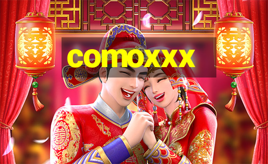 comoxxx