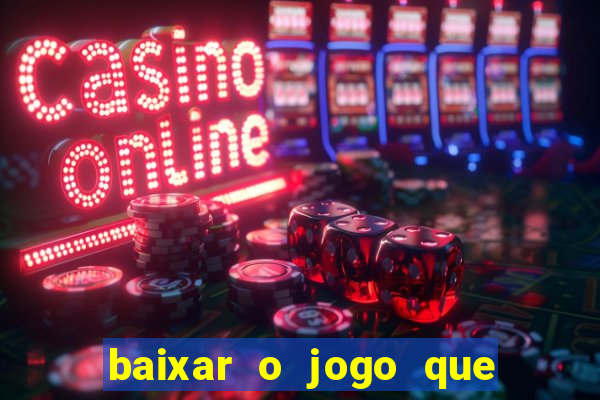 baixar o jogo que mudou a história