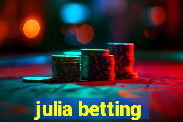 julia betting