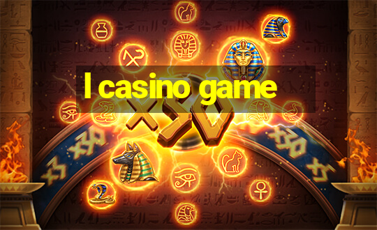 l casino game