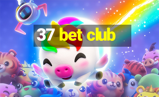 37 bet club