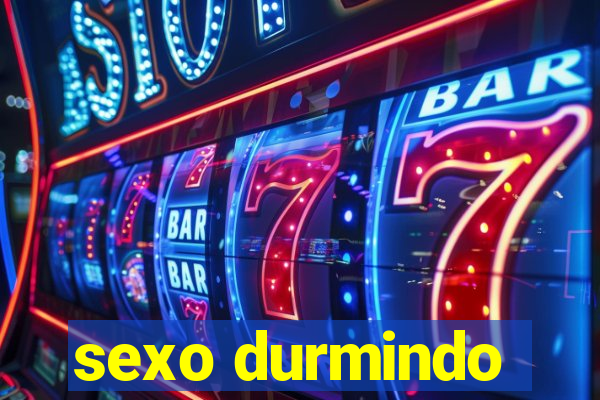 sexo durmindo