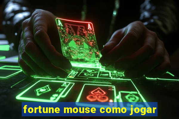 fortune mouse como jogar