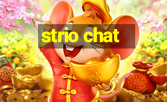 strio chat