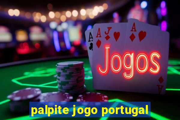 palpite jogo portugal