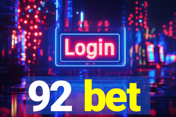 92 bet