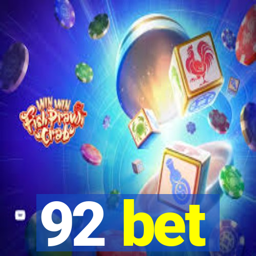 92 bet