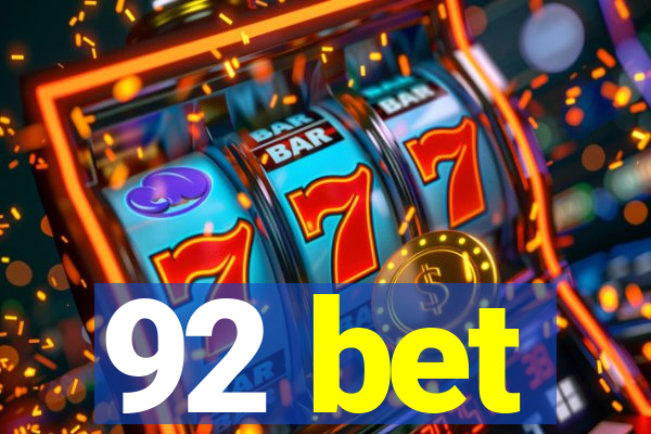 92 bet