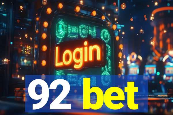 92 bet