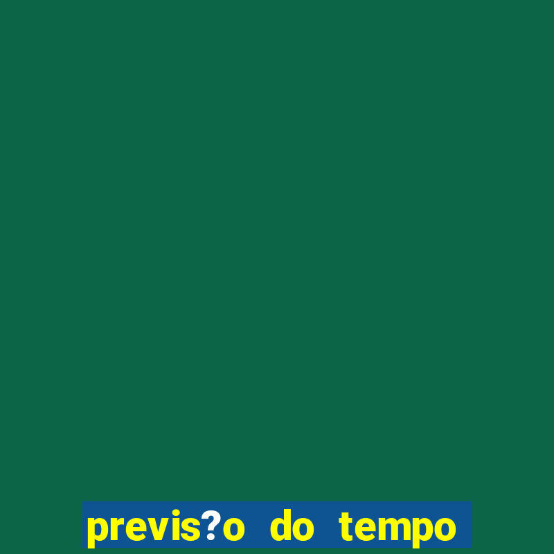 previs?o do tempo firmino alves