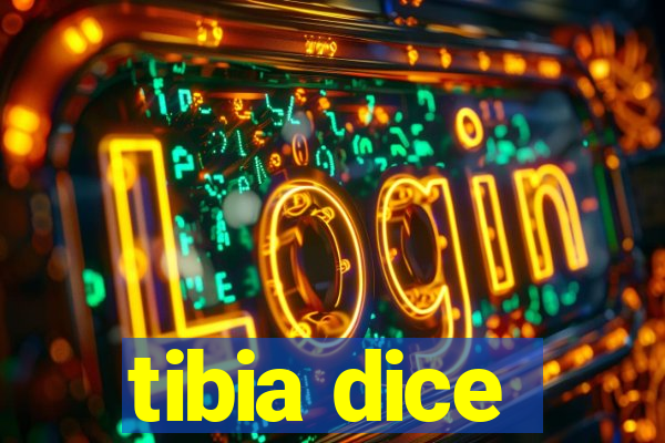 tibia dice