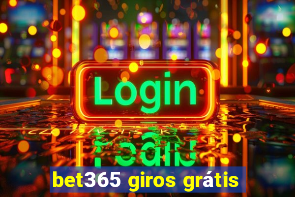 bet365 giros grátis