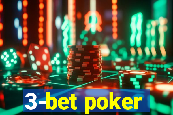 3-bet poker