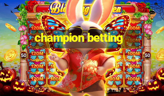 champion betting