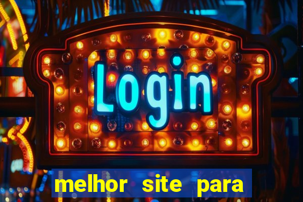 melhor site para jogar fortune tiger