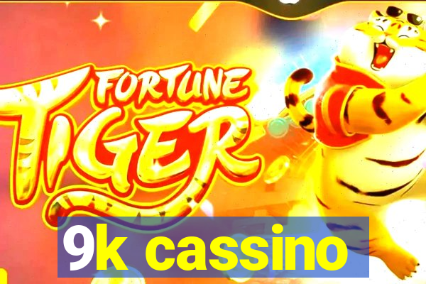 9k cassino