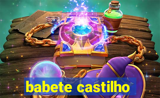 babete castilho