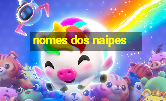 nomes dos naipes