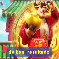 delboni resultado