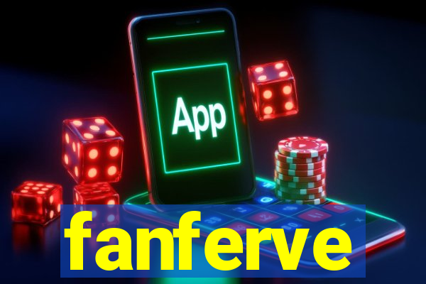 fanferve