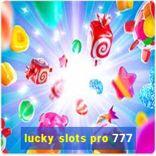 lucky slots pro 777