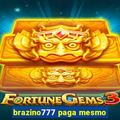 brazino777 paga mesmo