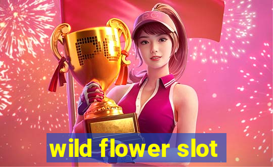 wild flower slot