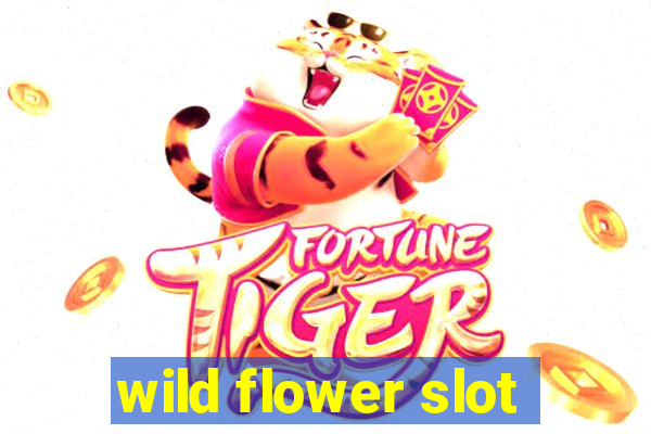 wild flower slot