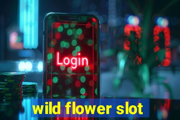 wild flower slot