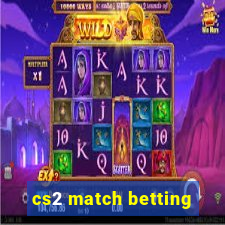 cs2 match betting